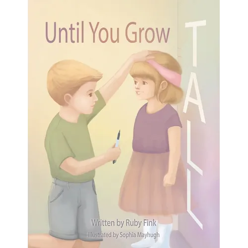 Until You Grow Tall - Paperback