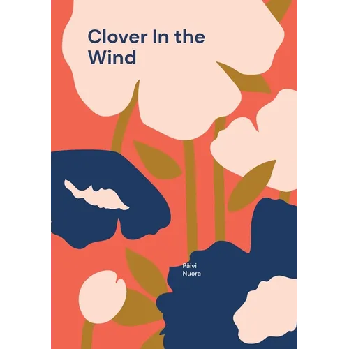 Clover In the Wind: Incredible journey to parenthood - Paperback