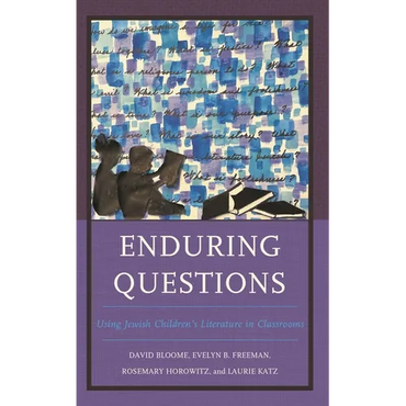Enduring Questions: Using Jewish Children's Literature in Classrooms - Paperback