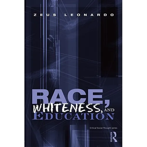 Race, Whiteness, and Education - Paperback