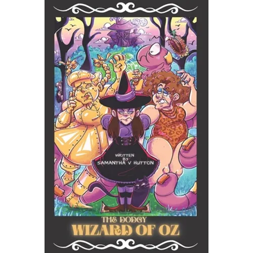 The Dodgy Wizard of Oz: A Maid's Tale - Paperback