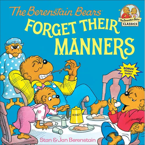 The Berenstain Bears Forget Their Manners - Hardcover
