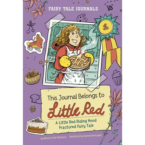 This Journal Belongs to Little Red: A Little Red Riding Hood Fractured Fairy Tale - Paperback
