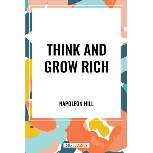 Think and Grow Rich - Hardcover