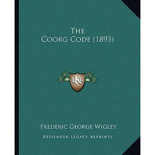 The Coorg Code (1893) - Paperback