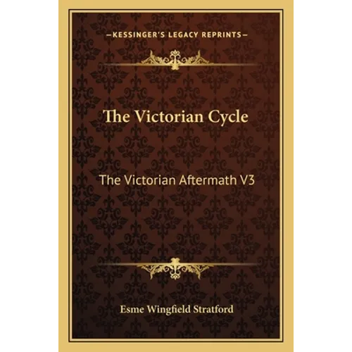 The Victorian Cycle: The Victorian Aftermath V3 - Paperback