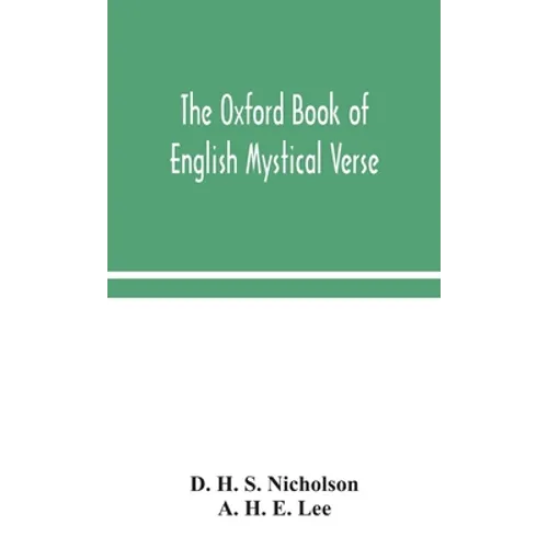 The Oxford book of English mystical verse - Hardcover