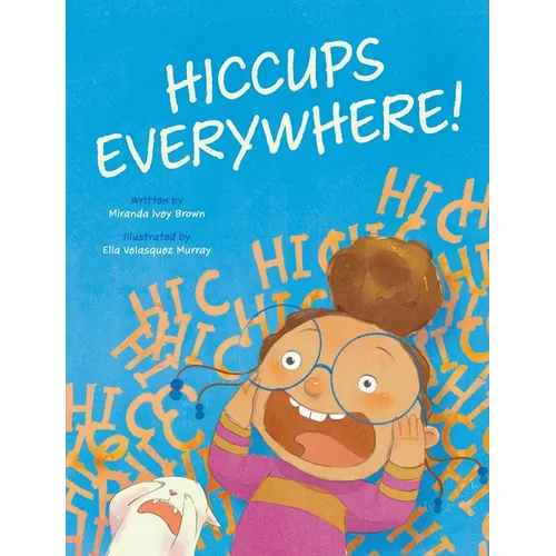 Hiccups Everywhere! - Hardcover