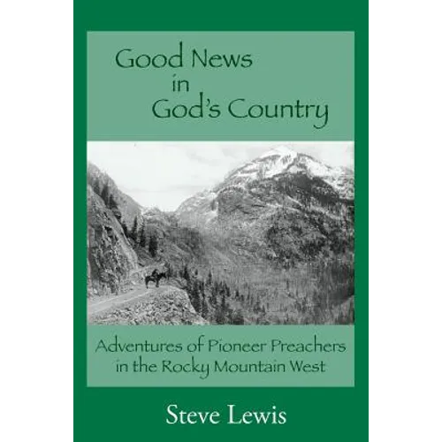 Good News in God's Country - Paperback