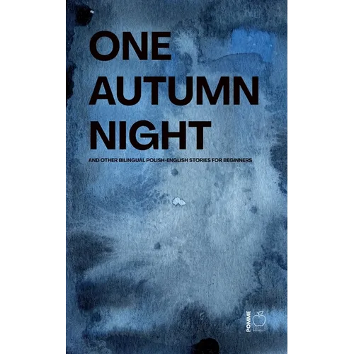 One Autumn Night And Other Bilingual Polish-English Stories For Beginners - Paperback