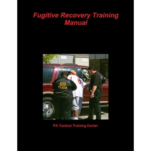 Fugitive Recovery Training Manual - Paperback