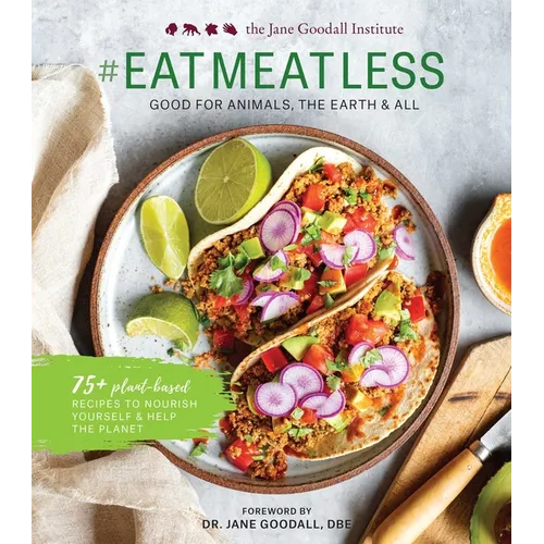 #Eatmeatless: Good for Animals, the Earth & All - Hardcover