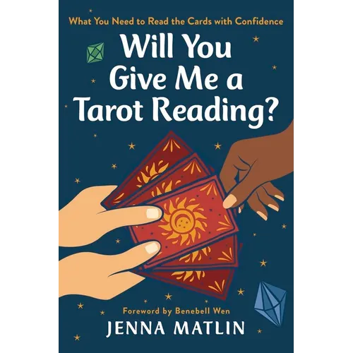 Will You Give Me a Reading?: What You Need to Read Tarot with Confidence - Paperback