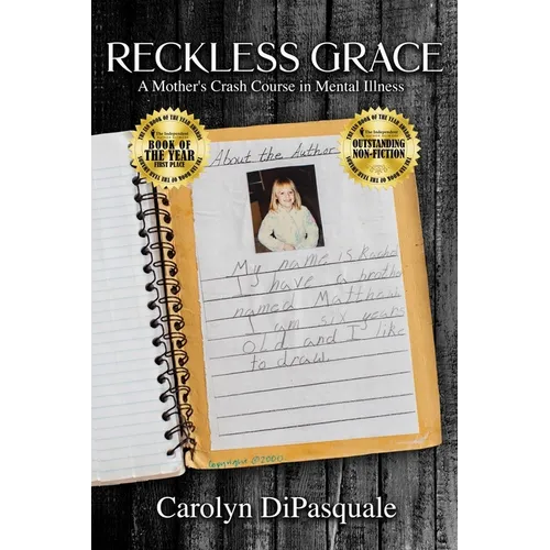 Reckless Grace: A Mother's Crash Course in Mental Illness - Paperback