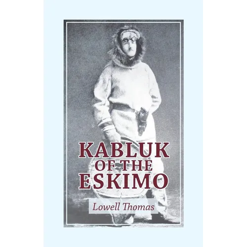 Kabluk of the Eskimo - Paperback