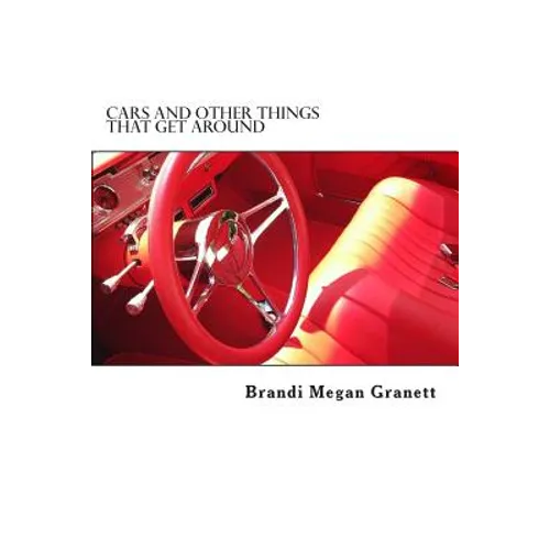 Cars and Other Things that Get Around - Paperback