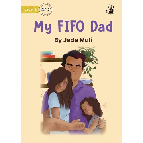 My FIFO Dad - Our Yarning - Paperback