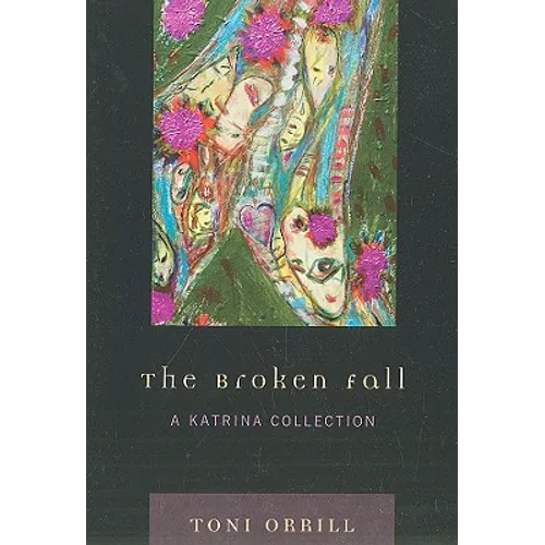 Broken Fall: A Katrina Collection - Paperback
