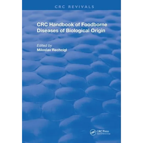 CRC Handbook of Foodborne Diseases of Biological Origin - Paperback