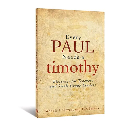 Every Paul Needs a Timothy - Paperback