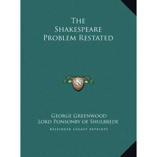 The Shakespeare Problem Restated - Hardcover