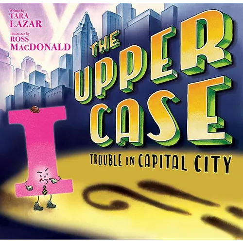 The Upper Case: Trouble in Capital City: Volume 2 - Hardcover