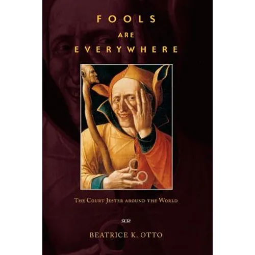 Fools Are Everywhere: The Court Jester Around the World - Paperback