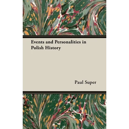 Events and Personalities in Polish History - Hardcover
