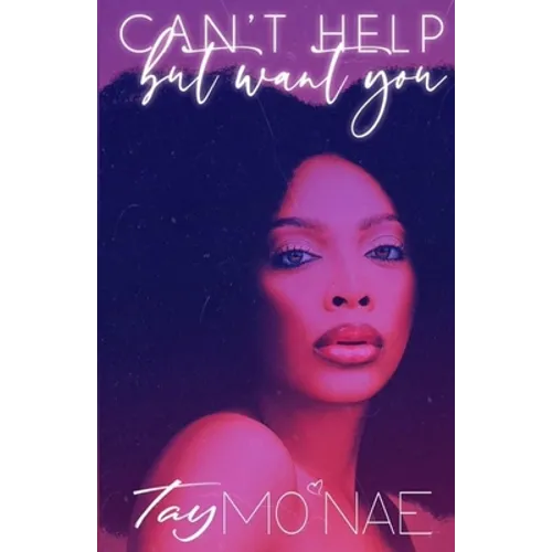 Can't Help but Want You - Paperback