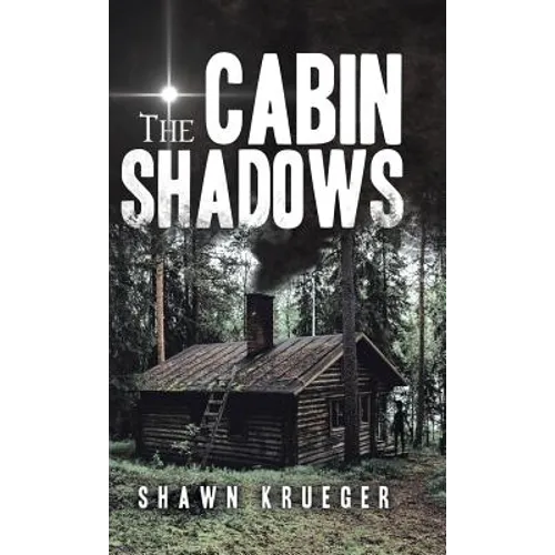 The Cabin Shadows - Hardcover