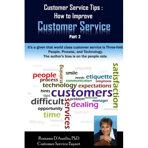 Customer Service Tips: How to Improve Customer Service: Part 2 - Paperback