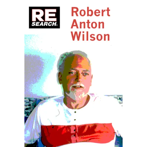 Robert Anton Wilson: Beyond Conspiracy Theory - Paperback
