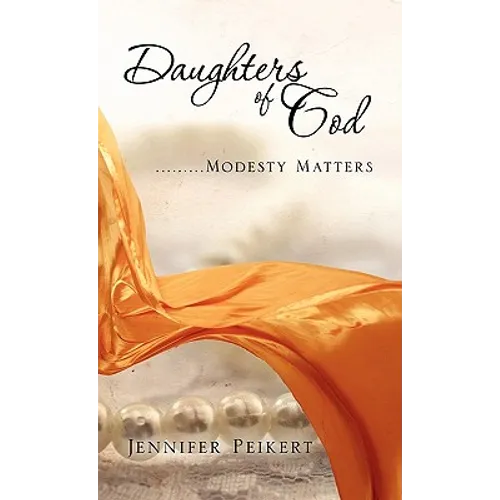 Daughters Of God.........Modesty Matters - Paperback