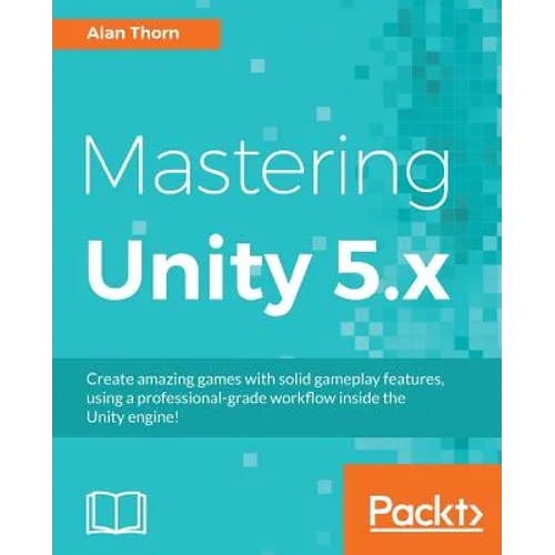 Mastering Unity 5.x - Paperback
