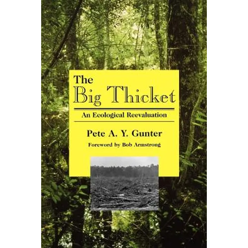 The Big Thicket: An Ecological Reevaluation - Paperback
