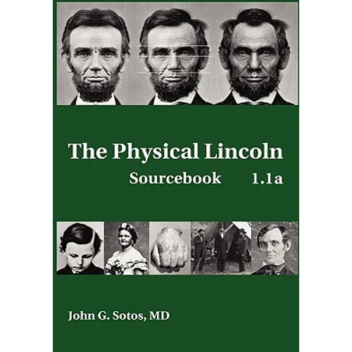 The Physical Lincoln Sourcebook - Hardcover