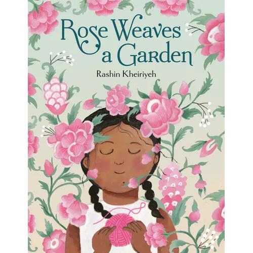 Rose Weaves a Garden - Hardcover