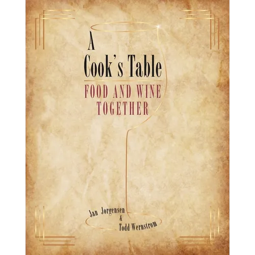 A Cook's Table: Food and Wine Together - Paperback