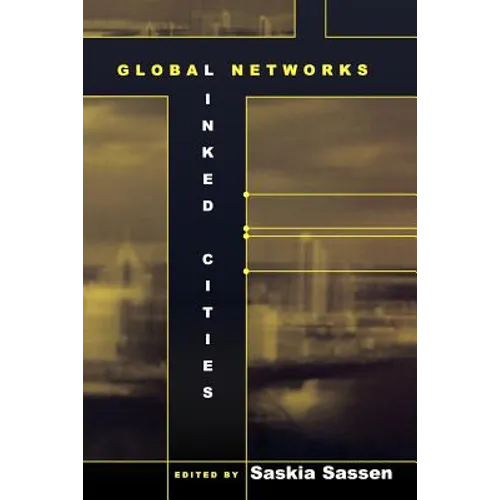 Global Networks, Linked Cities - Paperback