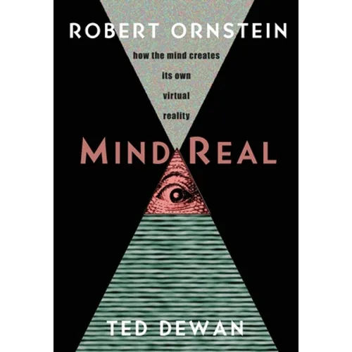 MindReal: How the Mind Creates Its Own Virtual Reality - Paperback