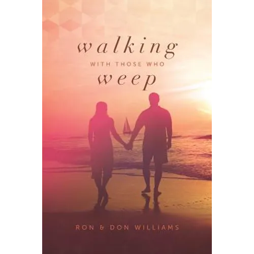 Walking with Those Who Weep: A Guide to Grief Support - Paperback