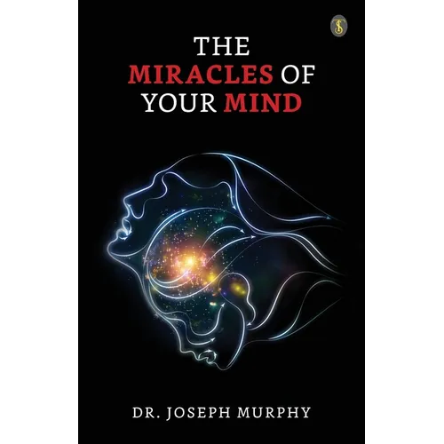 The Miracles Of Your Mind - Paperback