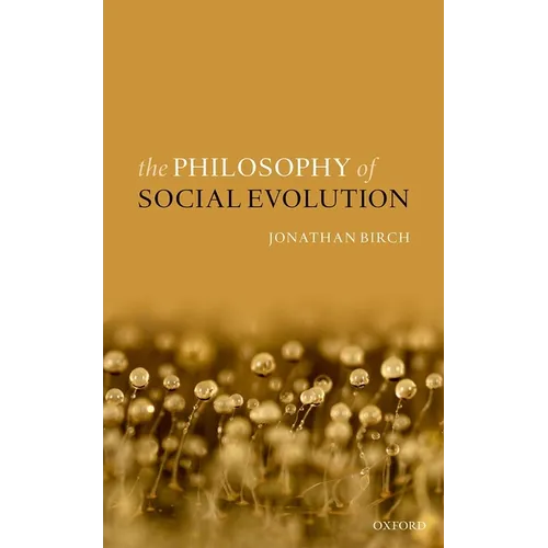 Philosophy of Social Evolution - Hardcover