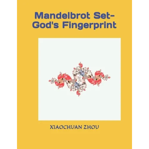 Mandelbrot Set-God's Fingerprint - Paperback