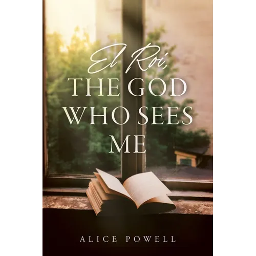 El Roi, The God Who Sees Me - Paperback
