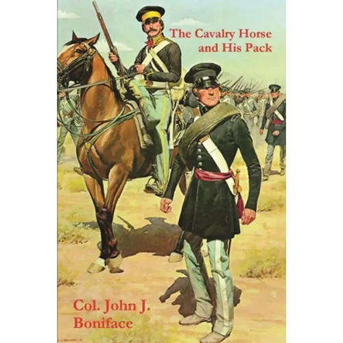 The Cavalry Horse and His Pack - Paperback