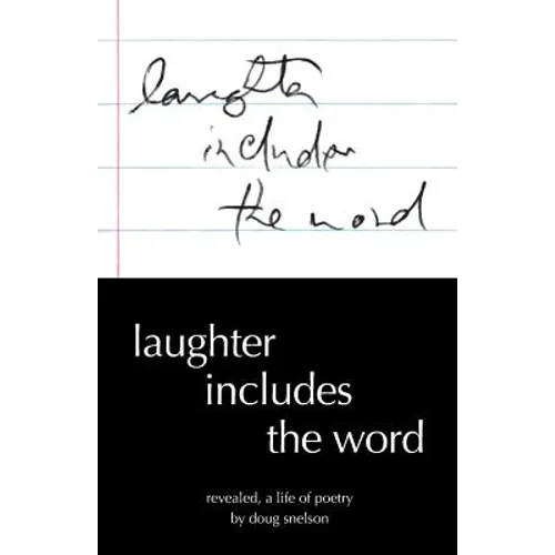 Laughter Includes the Word: Revealed, A Life of Poetry - Paperback