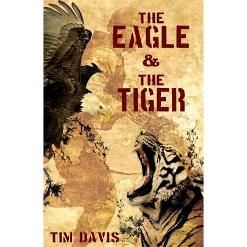 The Eagle and the Tiger - Paperback