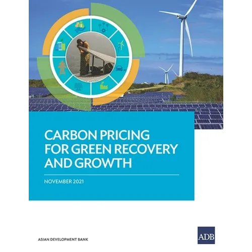 Carbon Pricing for Green Recovery and Growth - Paperback