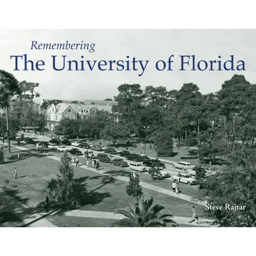 Remembering the University of Florida - Paperback